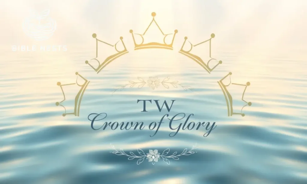 7 Crowns in the Bible Verses – The Crown of Glory