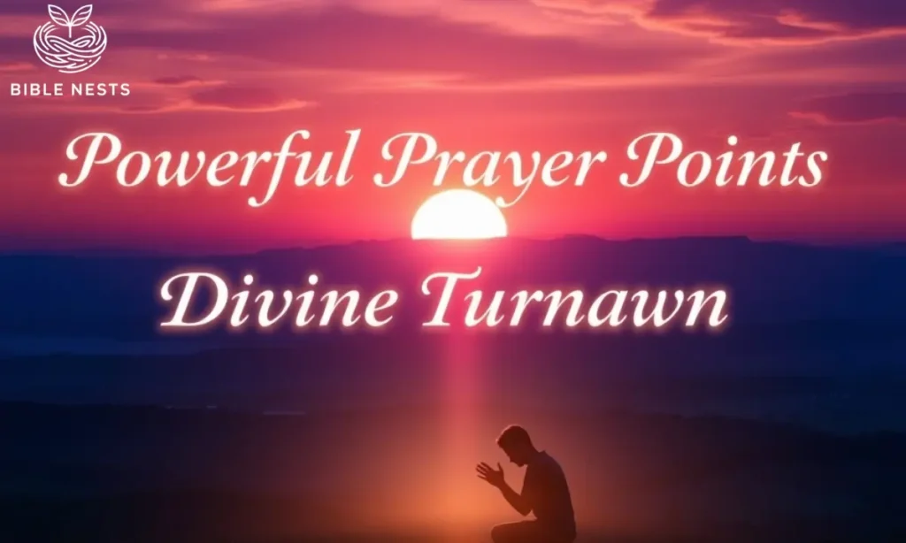 Powerful Prayer Points for Divine Turnaround