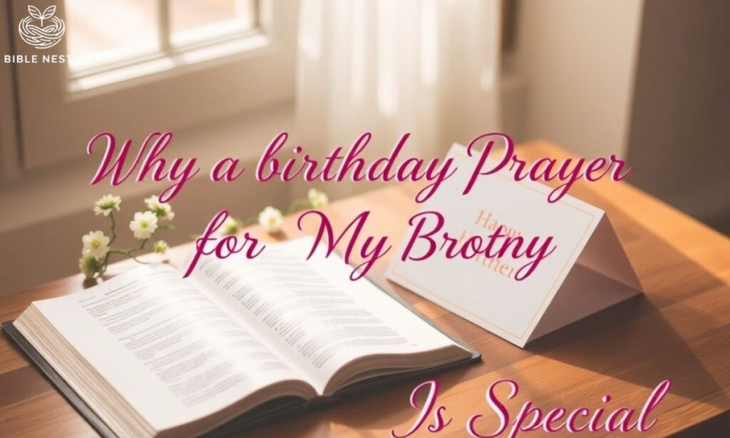Why a Birthday Prayer for My Brother Is Special