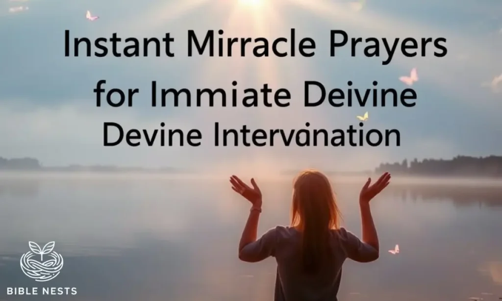 Instant Miracle Prayers for Immediate Divine Intervention