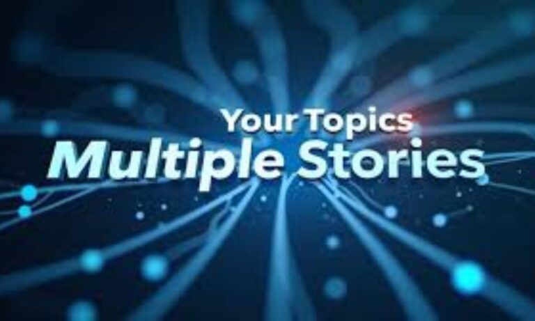 Your Topics | Multiple Stories